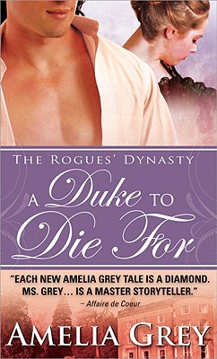 A Duke to Die For: The Rogues' Dynasty