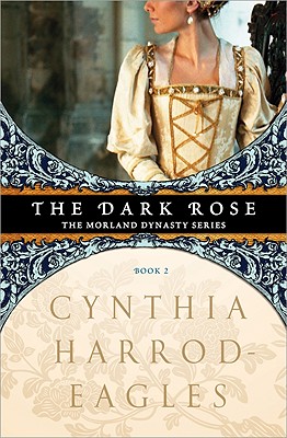DARK ROSE - THE MORLAND DYNASTY SERIES, BOOK 2