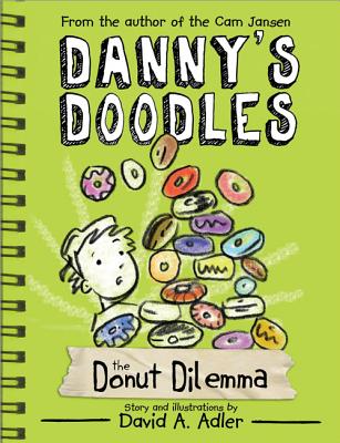 Danny's Doodles: The Squirting Donuts (Danny's Doodles, 2)