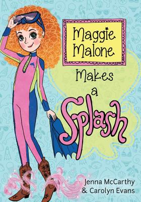 Maggie Malone Makes a Splash (Maggie Malone, 3)