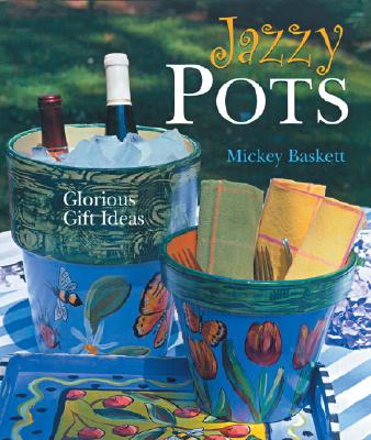 Image for Jazzy Pots: Glorious Gift Ideas