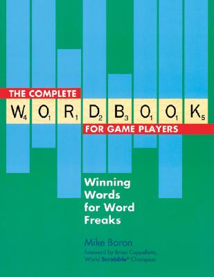 The Complete Wordbook for Game Players: Winning Words for Word Freaks