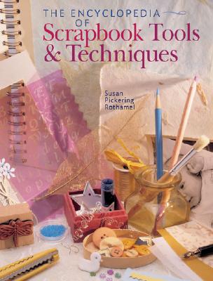 Image for The Encyclopedia of Scrapbooking Tools & Techniques