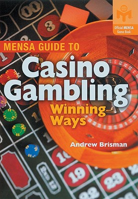 Image for Mensa Guide to Casino Gambling: Winning Ways Mensa Guide to Casino Gambling: Winning Ways
