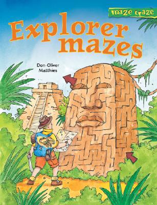 Image for Maze Craze: Explorer Mazes (Maze Craze Book)