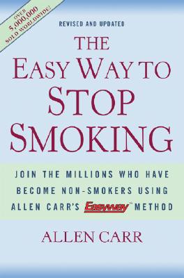 Image for Easy Way to Stop Smoking: Join the millions who have become non-smokers using Allen Carr's Easyway Method