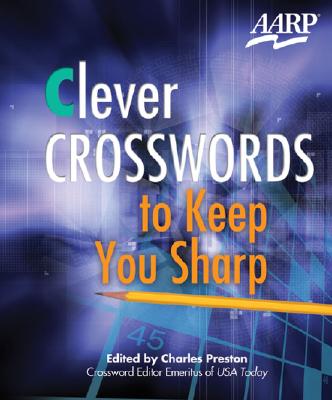 Image for Clever Crosswords To Keep You Sharp (AARP Books) Clever Crosswords To Keep You Sharp (AARP Books)