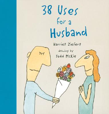 Image for 38 Uses For A Husband 38 Uses For A Husband