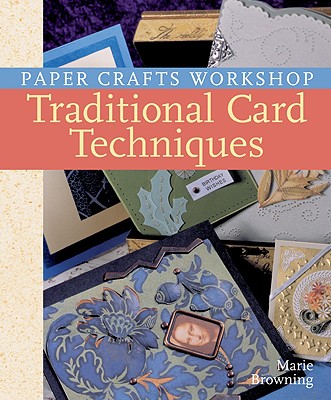 Paper Crafts Workshop: Traditional Card Techniques