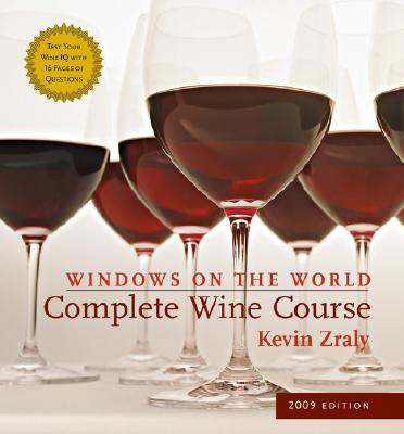Windows on the World Complete Wine Course: 2009 Edition