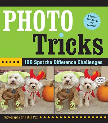 Image for Photo Tricks: 100 Spot-the-Difference Challenges