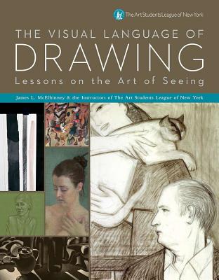 Visual Language of Drawing: Lessons on the Art of Seeing