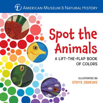 Image for Spot the Animals: A Lift-the-Flap Book of Colors