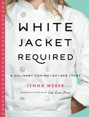 Image for White Jacket Required: A Culinary Coming-of-Age Story White Jacket Required: A Culinary Coming-of-Age Story
