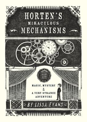 Horten's Miraculous Mechanisms: Magic, Mystery, & a Very Strange Adventure