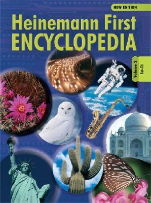 Heinemann First Encyclopedia Volume 2: Bat-Chi (Heinemann First Encyclopedia New Edition)