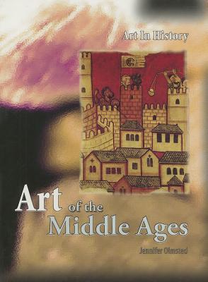 Art of the Middle Ages (Art In History)