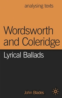 Wordsworth and Coleridge: Lyrical Ballads (Analysing Texts)