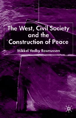The West, Civil Society and the Construction of Peace