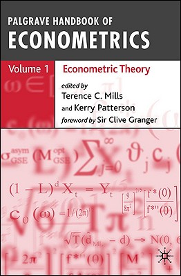Palgrave Handbook of Econometrics: Volume 1: Econometric Theory