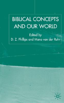 Biblical Concepts and our World (Claremont Studies in the Philosophy of Religion)