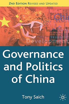 Governance and Politics of China (Comparative Government and Politics)