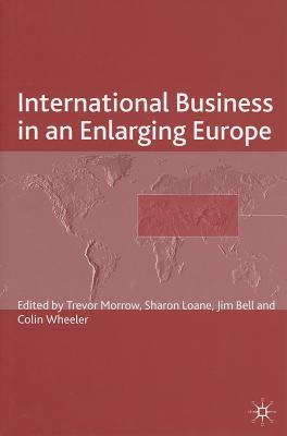International Business In An Enlarging Europe (Academy of International Business)