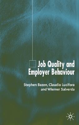 Job Quality and Employer Behaviour