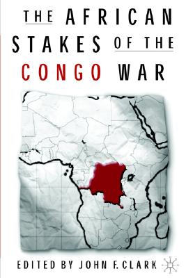 The African Stakes of the Congo War