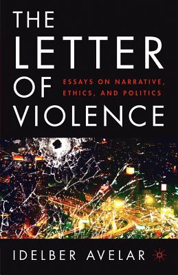 The Letter of Violence (New Directions in Latino American Cultures)