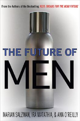 The Future of Men: The Rise of the bersexual and What He Means for Marketing Today