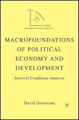 Macrofoundations of Political Economy and Development: Survival Conditions Analysis