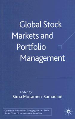 Image for Global Stock Markets and Portfolio Management (Centre for the Study of Emerging Markets Series)