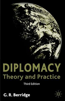 Diplomacy, Third Edition: Theory and Practice
