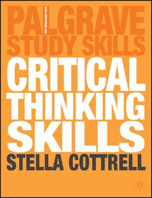 Critical Thinking Skills (Palgrave Study Skills)