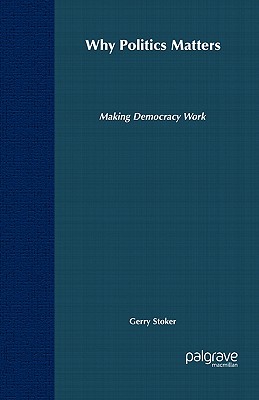Why Politics Matters: Making Democracy Work