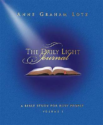 Image for The Daily Light Journal: A Bible Study for Busy People The Daily Light Journal: A Bible Study for Busy People