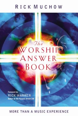 The Worship Answer Book: More than a Music experience