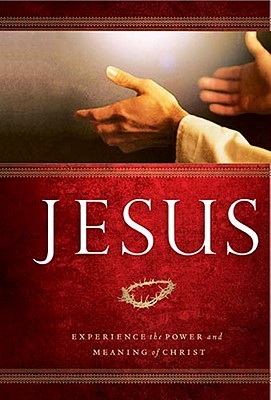Image for Jesus: Experience the Power and Meaning of Christ