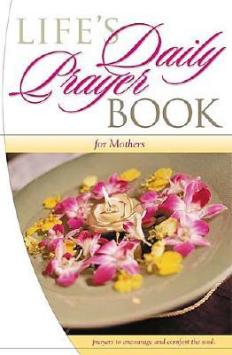 Image for Lifes Daily Prayer Book: Mothers Lifes Daily Prayer Book: Mothers