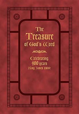 The Treasure of God's Word: Celebrating 400 Years of the King James Bible