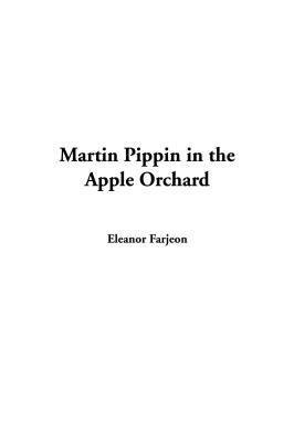 Martin Pippin in the Apple Orchard