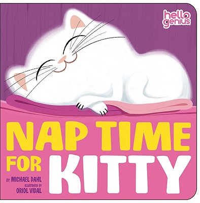Image for Nap Time for Kitty (Hello Genius) Nap Time for Kitty (Hello Genius)