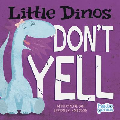 Image for Little Dinos Don't Yell