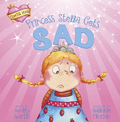 Image for Princess Stella Gets Sad (Princess Heart) Princess Stella Gets Sad (Princess Heart)