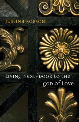 Living Next-Door to the God of Love