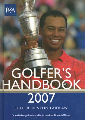 The R&A Golfer's Handbook 2007