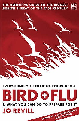 EVERYTHING YOU NEED TO KNOW ABOUT BIRD FLU AND WHAT YOU CAN DO TO PREPARE FOR IT