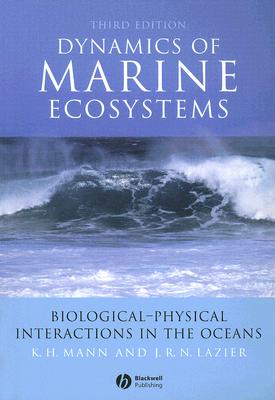 Dynamics of Marine Ecosystems: Biological-Physical Interactions in the Oceans