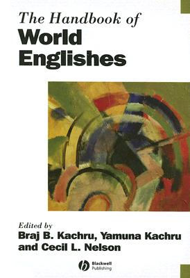 The Handbook of World Englishes (Blackwell Handbooks in Linguistics)
